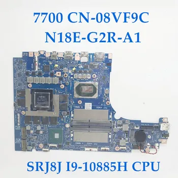 8VF9C 08VF9C CN-08VF9C placa-mãe Para DELL 7700 Laptop placa-Mãe N18E-G2R-A1 Com SRJ8J I9-10885H de CPU de 100% a Funcionar Bem